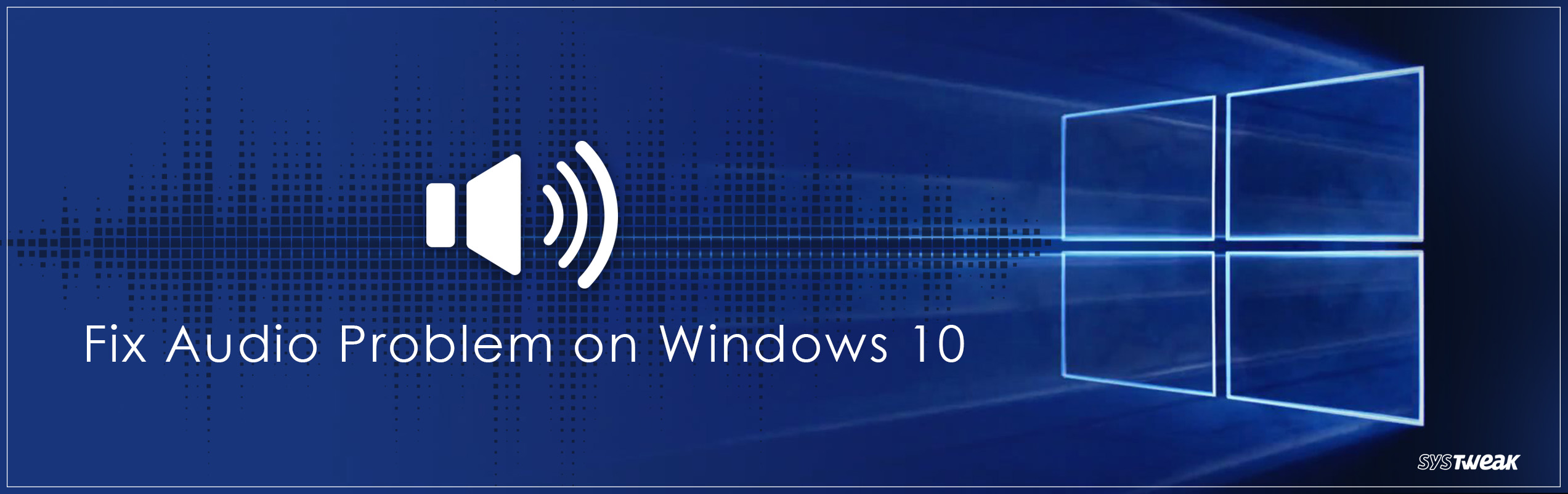 How To Solve No Sound Problem In Windows 10