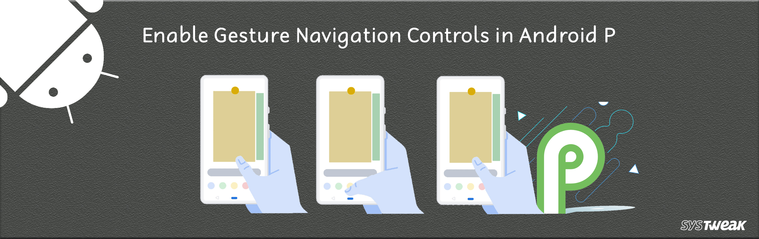 How To Enable Gesture Navigation Controls In Android P