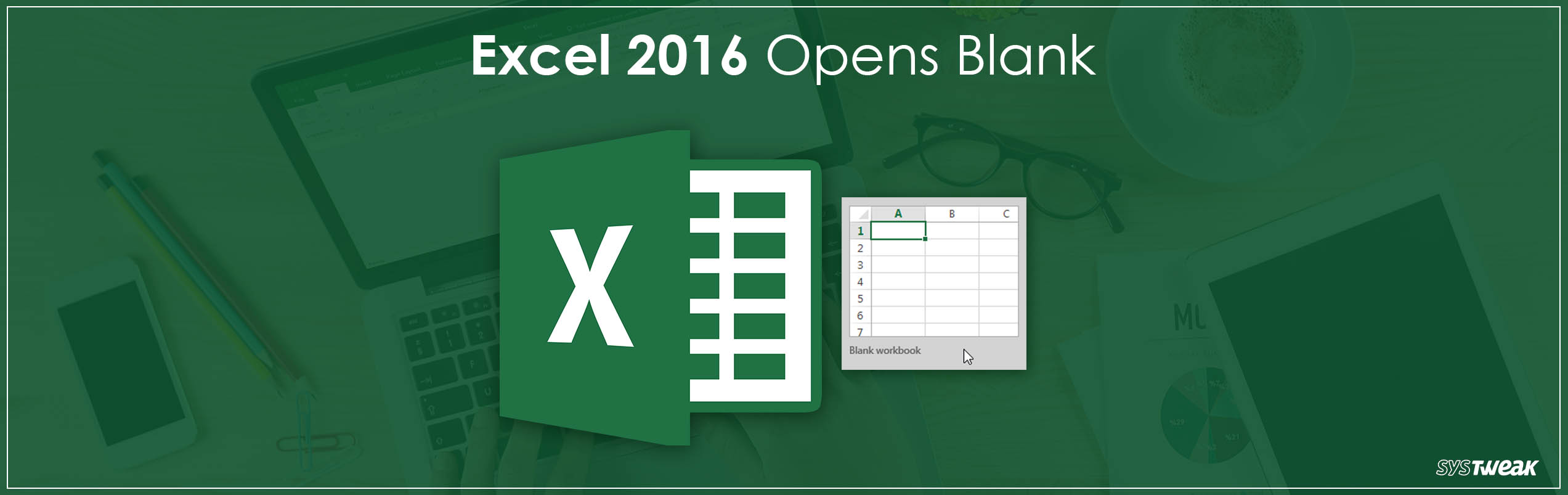 opens excel sheet blank 2016 Opens To How Blank Fix: 2016 Excel