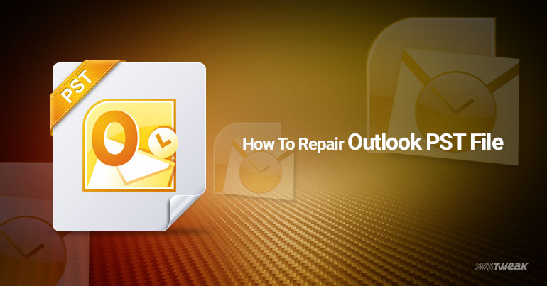 Repair Outlook 2013 Pst File