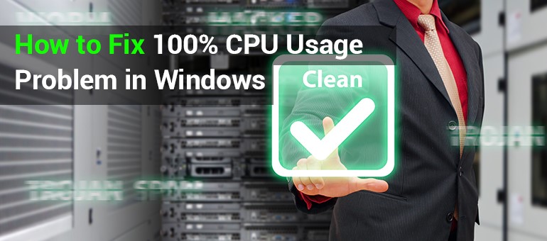 how-to-fix-100-cpu-usage-in-windows