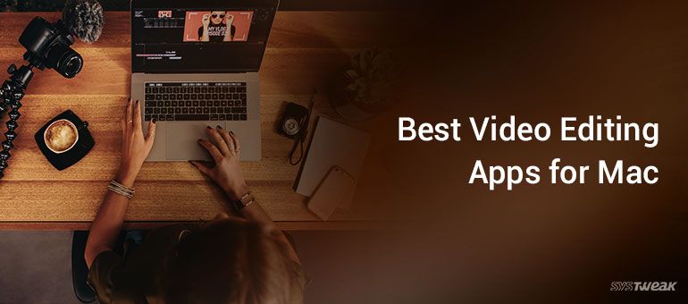 Best Video And Photo Editing For Mac 2018
