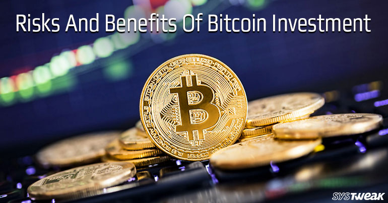 bitcoin investment benefits