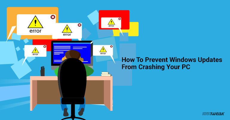 How To Prevent Windows Updates From Crashing Your PC